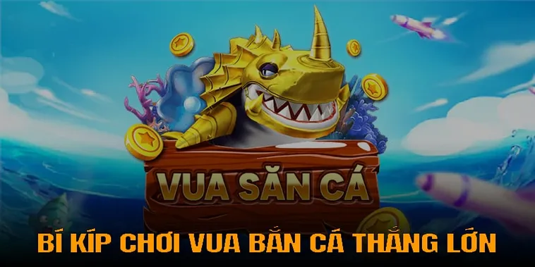 Trải Nghiệm Quyền Năng Thượng Đỉnh Cùng Vua Bắn Cá Tại HitClub